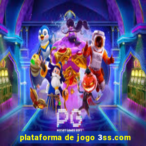 plataforma de jogo 3ss.com